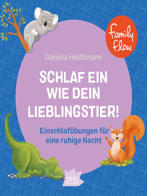 Title details for FamilyFlow. Schlaf ein wie dein Lieblingstier by Daniela Heidtmann - Available